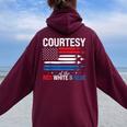 Courtesy Of The Usa Red White And Blue 4Th Of July Men Women Oversized Hoodie Back Print Maroon