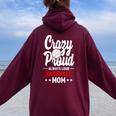 Crazy Proud Always Loud Baseball Mom Player Mom Women Oversized Hoodie Back Print Maroon