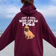 Cute Pug For Girls Dog Owner Puppy Pug Lover Women Oversized Hoodie Back Print Maroon