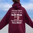 Cute Quilter Idea For Mom Quilting Fabric Quarters Women Oversized Hoodie Back Print Maroon