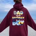 Dad And Mom Birthday Boy Dog Family Matching Women Oversized Hoodie Back Print Maroon