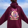 Dad And Mom Of The Birthday Mermaid Girl Family Matching Women Oversized Hoodie Back Print Maroon