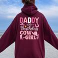 Daddy Of The Birthday Cowgirl Rodeo Party B-Day Girl Party Women Oversized Hoodie Back Print Maroon