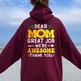 Dear Mom Great Job We're Awesome Thank Mother's Day Floral Women Oversized Hoodie Back Print Maroon