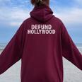 Defund Hollywood Anti Hollywood Women Oversized Hoodie Back Print Maroon