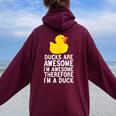 Ducks Are Awesome I'm Awesome Therefore I'm A Duck Women Oversized Hoodie Back Print Maroon