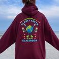 Earth Day Teacher The Future Of Earth Is In My Classroom Women Oversized Hoodie Back Print Maroon