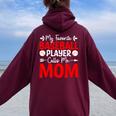 My Favorite Baseball Player Calls Me Mom Women Oversized Hoodie Back Print Maroon