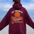 My Favorite Basketball Player Calls Me Grandma Basketball Women Oversized Hoodie Back Print Maroon