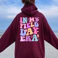 In My Field Day Era Fun Day Teacher Student Groovy Women Oversized Hoodie Back Print Maroon