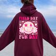 Field Day Fun Day Field Trip Retro Groovy Teacher Student Women Oversized Hoodie Back Print Maroon