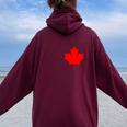 Flag Of Canada Red Maple Leaf Canadian Flags Women Women Oversized Hoodie Back Print Maroon