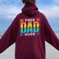 Free Dad Hugs Gay Rainbow Pride Lgbtq Proud Father Daddy Women Oversized Hoodie Back Print Maroon