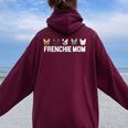 Frenchie Mom Cute French Bulldog Family T Women Oversized Hoodie Back Print Maroon