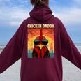 Chicken Daddy For Dad Farmer Chicken Lover Women Oversized Hoodie Back Print Maroon