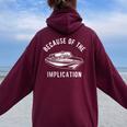 Because Of The Implication For Men's Women Women Oversized Hoodie Back Print Maroon