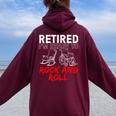 Retirement For Retired Retirement Women Oversized Hoodie Back Print Maroon