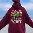 Gardening Dog Lover Gardener Garden Pet Plants Women Oversized Hoodie Back Print Maroon