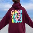 Good Vibes Only Tie Dye Groovy Retro 60S 70S Peace Love Women Oversized Hoodie Back Print Maroon