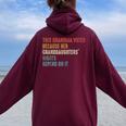 This Grandma Votes Because Her Granddaughters Rights Women Oversized Hoodie Back Print Maroon
