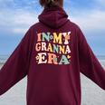 In My Granna Era Sarcastic Groovy Retro Women Oversized Hoodie Back Print Maroon