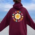 Groovy Be Kind To Your Mind Mental Health Matters Awarness Women Oversized Hoodie Back Print Maroon