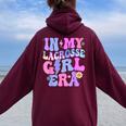 Groovy Tie Dye In My Lacrosse Girl Era Women Oversized Hoodie Back Print Maroon