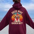 Guess What Chicken Butt Retro Vintage Chicken Meme Women Oversized Hoodie Back Print Maroon