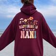Happiness Is Being A Nani Floral Nani Mother's Day Women Oversized Hoodie Back Print Maroon