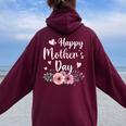 Happy Mother's Day With Floral Mom Mommy Grandma Womens Women Oversized Hoodie Back Print Maroon