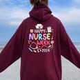 Happy National Nurses Nurse Appreciation Week Women Oversized Hoodie Back Print Maroon