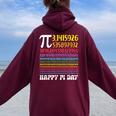 Happy Pi Day Colorful Pi Numbers 314 For Teacher Student Women Oversized Hoodie Back Print Maroon