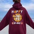 Happy Pi Day Mathematic Math Teacher For Pi Day 314 Women Oversized Hoodie Back Print Maroon
