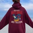 Here For The Hot Dogs And Freedom 4Th July Eagle Women Oversized Hoodie Back Print Maroon