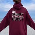 I'm Grumpy Because You're Dopey Sarcastic Women Oversized Hoodie Back Print Maroon