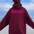 I'm Literally Just A Girl Apparel Women Oversized Hoodie Back Print Maroon