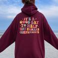 Its A Good Day To Help Tiny Humans Groovy Pediatric Slp Slpa Women Oversized Hoodie Back Print Maroon