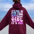 Its Me Hi I'm The Birthday Girl Its Me For Girls And Women Women Oversized Hoodie Back Print Maroon