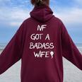Ivf Got A Badass Wife Ivf Transfer Day Infertility Awareness Women Oversized Hoodie Back Print Maroon