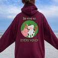 Be Kind To Every Kind Vegan Kindness Farm Animals T Women Oversized Hoodie Back Print Maroon