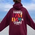 Last Day Of School Teacher End Of School Year Summer Break Women Oversized Hoodie Back Print Maroon