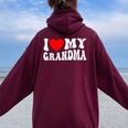 I Love My Grandma I Heart My Grandma Women Oversized Hoodie Back Print Maroon