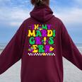 In My Mardi Gras Era Retro Groovy Carnival Party Women Women Oversized Hoodie Back Print Maroon