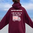 Master Mechanic I Owe My Soul Dad Mechanics Sarcastic Women Oversized Hoodie Back Print Maroon