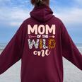 Mom And Dad Of The Wild One Birthday Girl Family Party Decor Women Oversized Hoodie Back Print Maroon