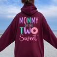 Mommy Of The Two Sweet Mom 2Nd Birthday Girl Donut Party Women Oversized Hoodie Back Print Maroon