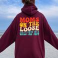 Moms On The Loose Girl's Trip 2024 Family Vacation Women Oversized Hoodie Back Print Maroon
