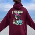 Expensive Difficult And Talks BackOn Back Mom Women Oversized Hoodie Back Print Maroon