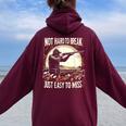 Not Hard To Break Easy To Miss Skeet Women Oversized Hoodie Back Print Maroon