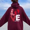 Ob Nurse Valentines Day Delivery Labor Nursing Lovers Women Oversized Hoodie Back Print Maroon